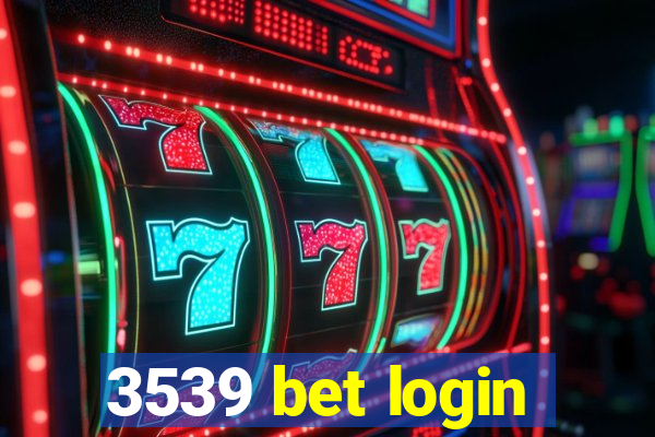 3539 bet login